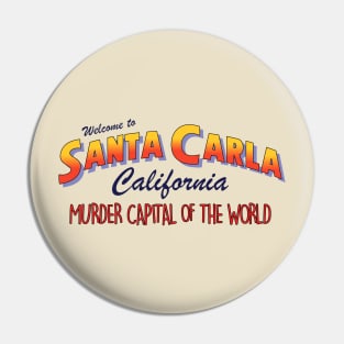 The Lost Boys - Welcome to Santa Carla Pin