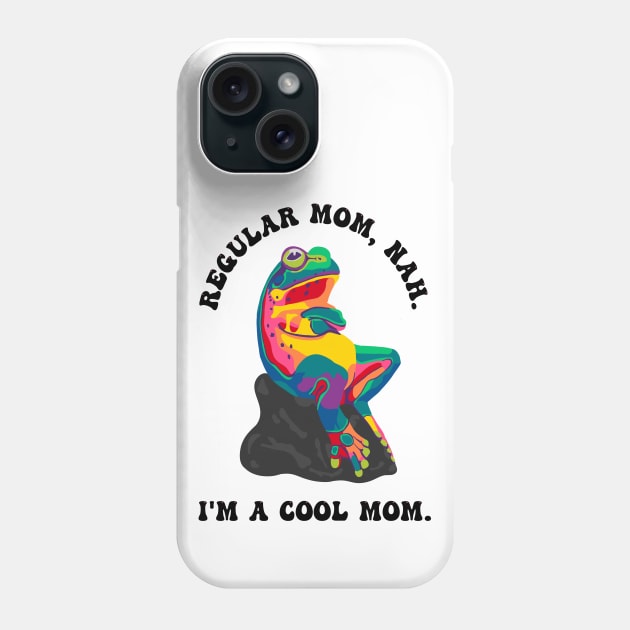 Cool Mom Phone Case by Slightly Unhinged