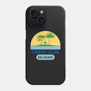 Fenwick Island Delaware Phone Case