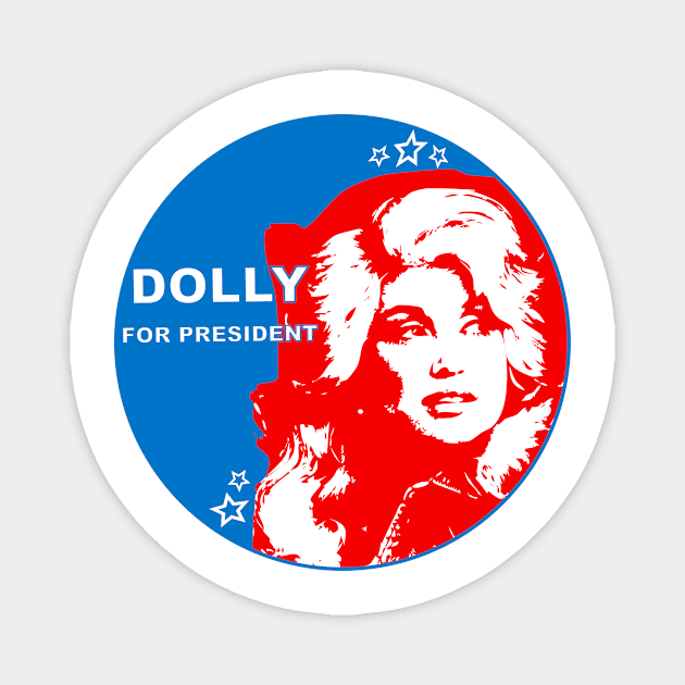 Dolly For President Magnet by FronTheStore