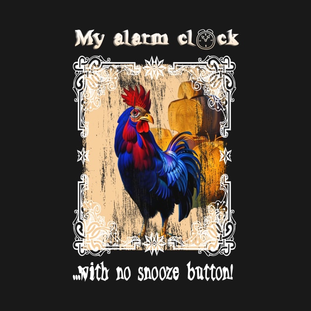 Barnyard Rooster, My alarm clock with no snooze button! by YeaLove