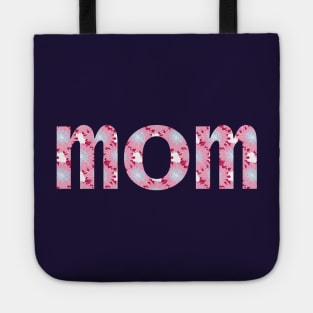 Mom Floral Art Typography for Mothers Day Tote