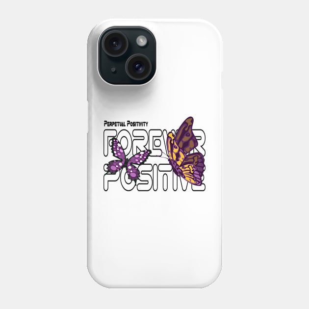 positive forever for men and womens Butterfly Serenade Radiating Positivity Phone Case by Mirak-store 