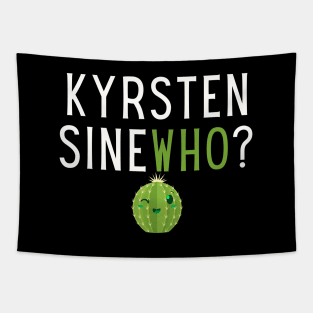 Kyrsten SineWHO? Tapestry