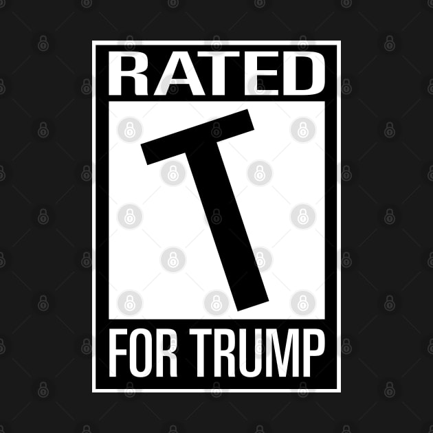 Rated T For Trump by The Badin Boomer