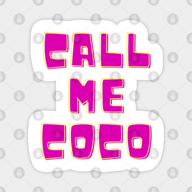 call me coco champion Magnet by Zoubir