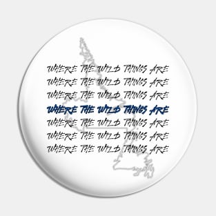 Wild Thing T-Shirt Where they Are Newfoundland and Labrador Pin