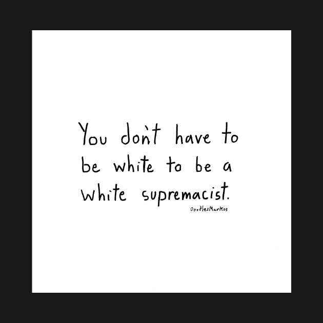 F White Supremacy! (white background) by doodlesmarkus