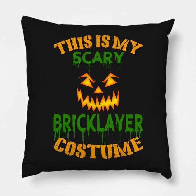 This Is My Scary Bricklayer Costume Pillow by jeaniecheryll