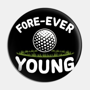 Golf Fore-ever Young Pin