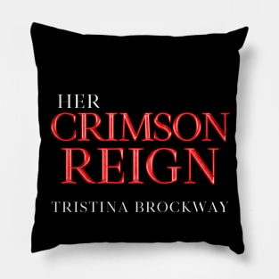 Her Crimson Reign Logo Pillow