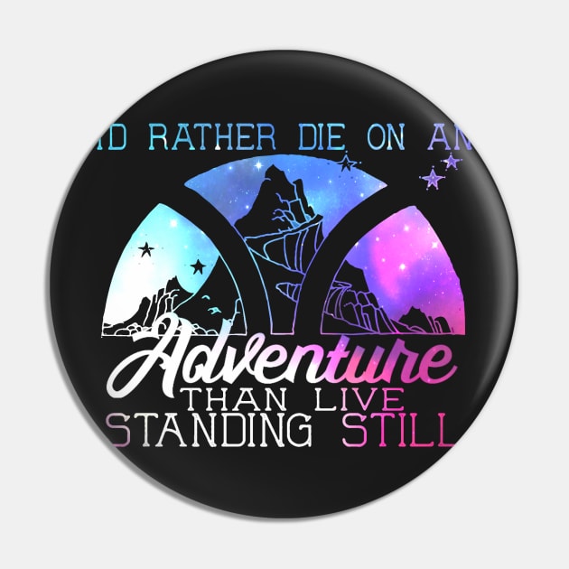 I'd Rather Die on an Adventure - Lila Bard - A Darker Shade of Magic Pin by ballhard