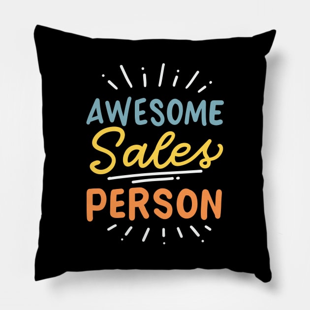 Awesome Salesperson Pillow by maxcode