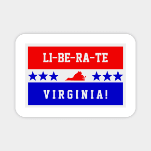 LI-BE-RA-TE VIRGINIA! Magnet