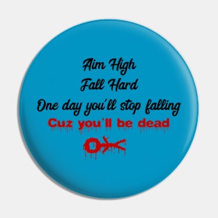 Aim High Fall Hard 2 Pin