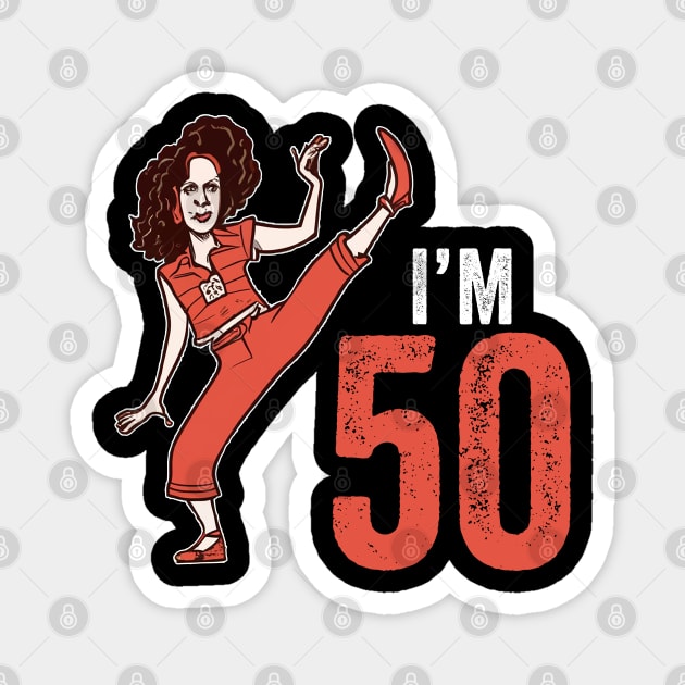 Sally Omalley - I'M 50 Magnet by jorinde winter designs