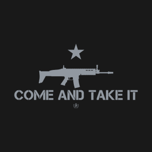 Come and take it SCAR T-Shirt