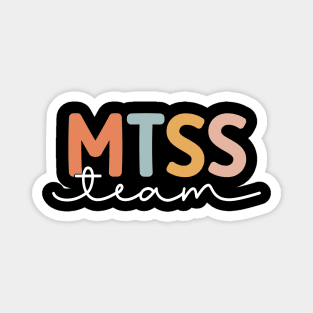 MTSS Team MTSS Coach Academic Support Teacher Magnet