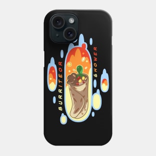 Burriteor Shower Phone Case