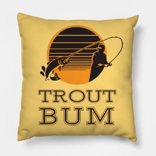 Trout Bum Fishing Sunset Pillow