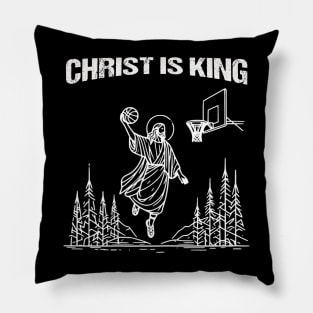 Christ Is King Jesus Is King Funny Christian Pillow