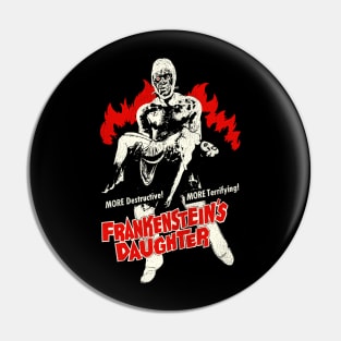 Frankenstein's Daughter Pin