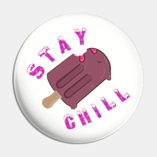 Stay Chill Popsicle Pin