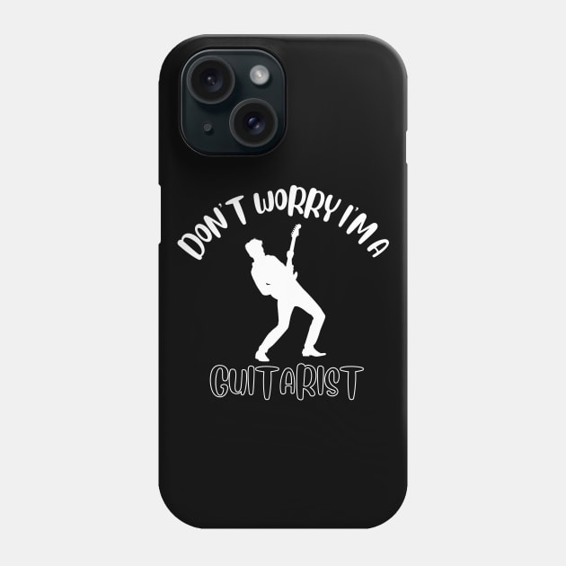 Don't Worry I'm A Guitarist Phone Case by NivousArts