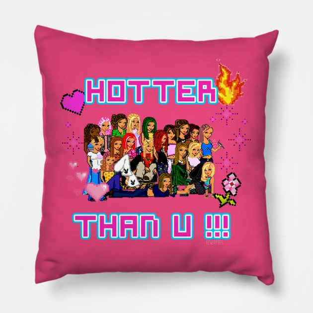 Hotter Than U Pillow by FeverTees