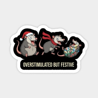 Overstimulated-But-Festive Magnet