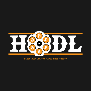 Hodl Bitcoin 6 Shooter White Text T-Shirt