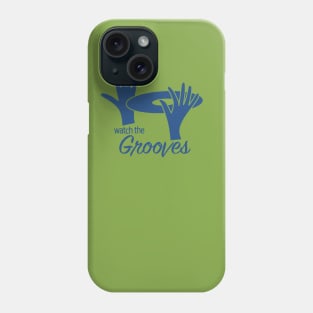 Watch the Grooves Phone Case