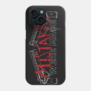 Mistakes Were Made (Destiny Clan) Phone Case