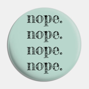 NOPE funny tshirt design mens womens kids Kids T-Shirt Pin