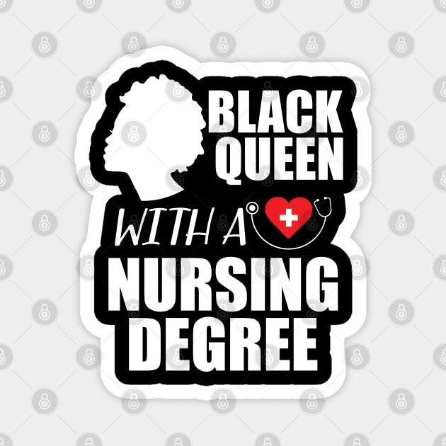 Black Queen with a nurse degree Magnet by KC Happy Shop