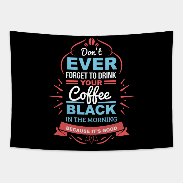 drink coffe in typhography Tapestry by Danwpap2