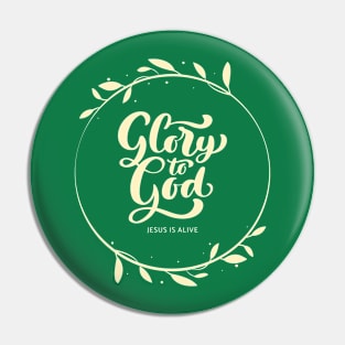 Glory To God Easter Day Pin