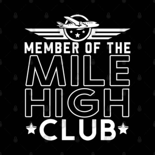 Member of the Mile High Club by WyldbyDesign