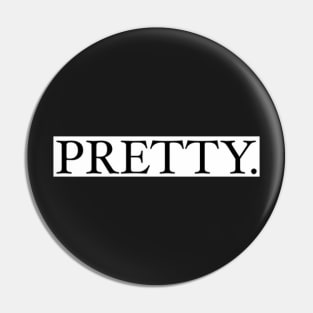 Pretty. Design Pin