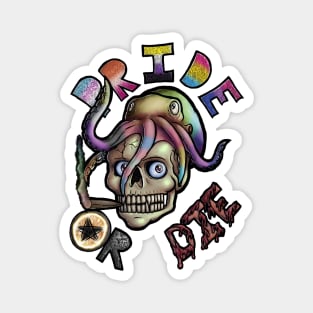 Pride or Die! Magnet