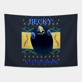 Becky It's Cold Outside Tapestry