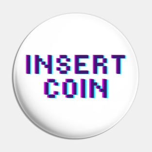 Insert Coin Pin