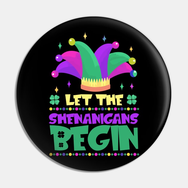 Mardi Gras Style Let The Shenanigans Begin Pin by jodotodesign