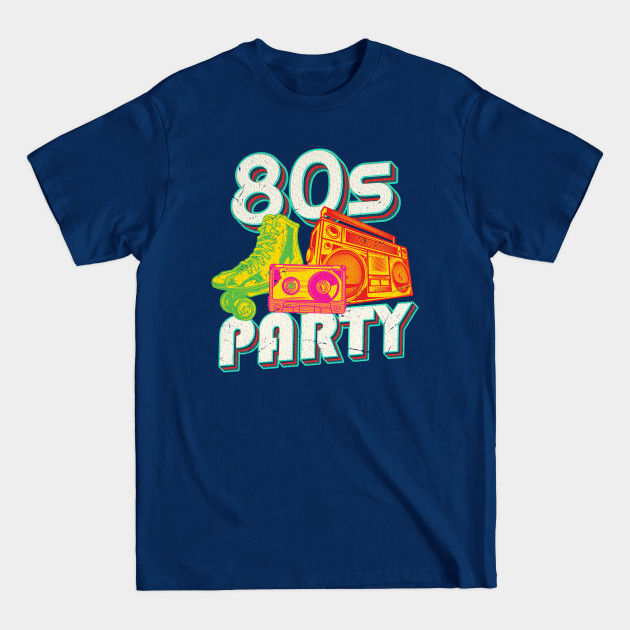 Disover 80s Party - 80s - T-Shirt