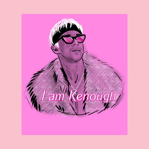 I am Kenough by POPCULT