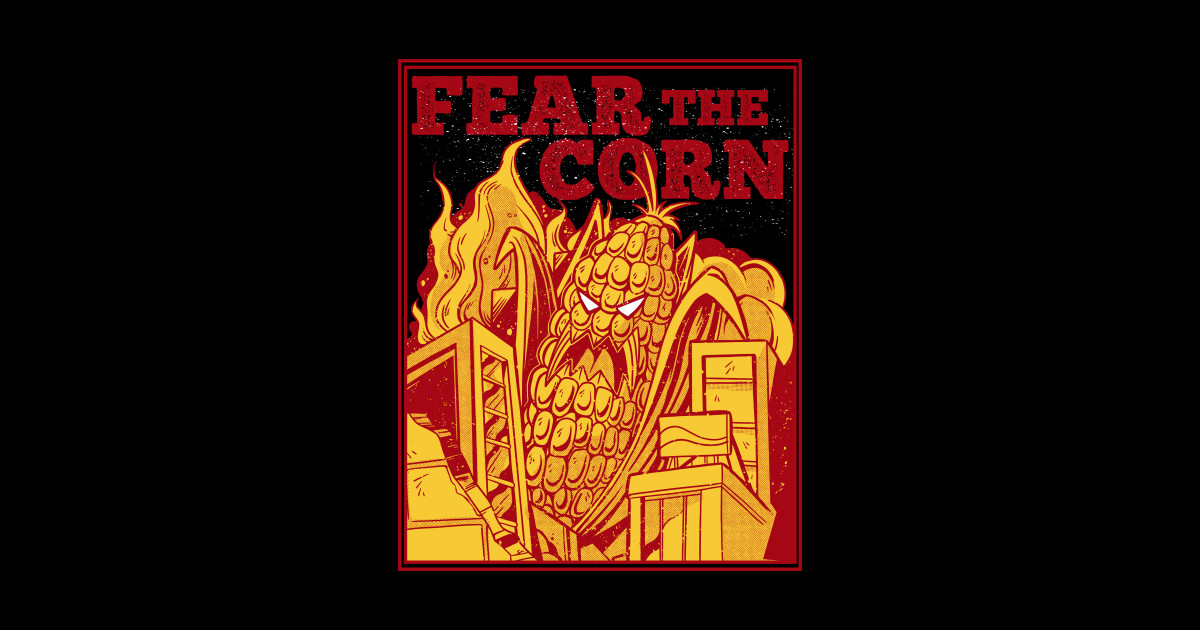 Fear the Corn // Funny Corn Husk Monster Fear The Corn Pin TeePublic