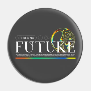 There Is No Future apocalyptic dystopian future Pin