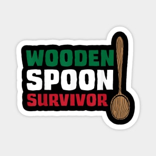 Wooden spoon survivor Magnet