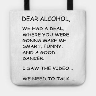 Dear Alcohol B/W Tote