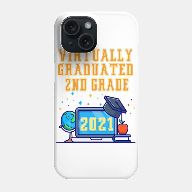 Kids Virtually Graduated 2nd Grade in 2021 Phone Case by artbypond